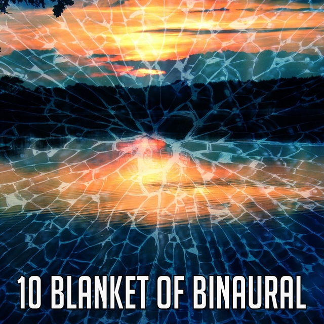 10 Blanket of Binaural