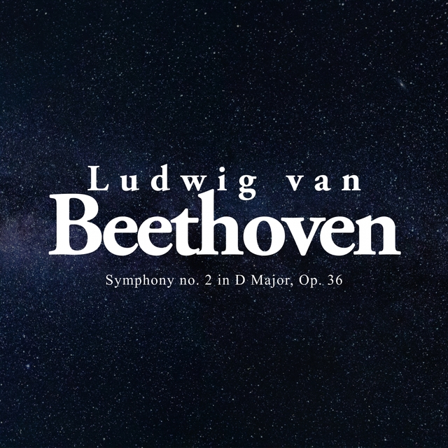 Symphony no. 2 in D Major, Op. 36