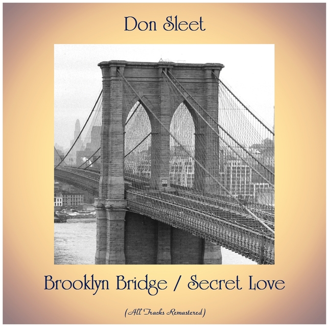 Brooklyn Bridge / Secret Love