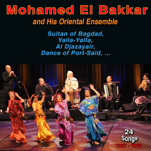 Couverture de Mohammed El Bakkar And His Oriental Ensemble - 1957-1960