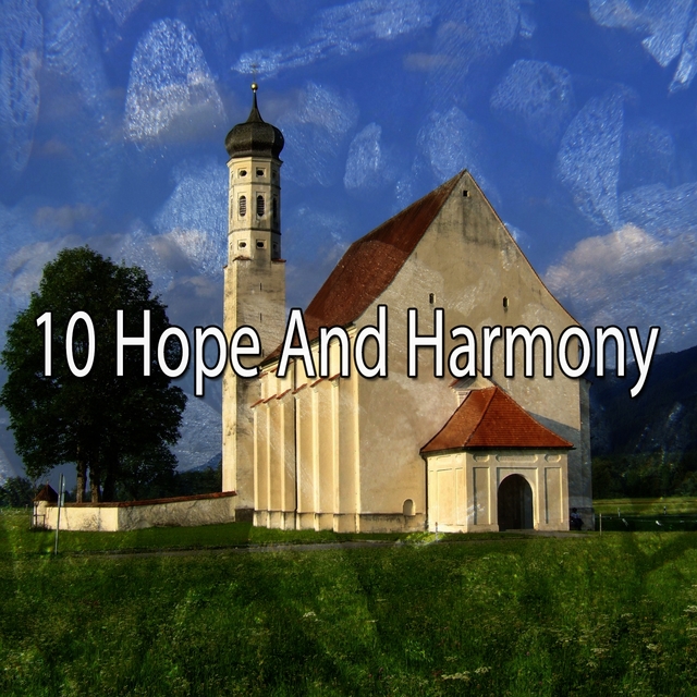 10 Hope and Harmony