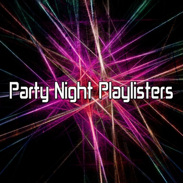 Party Night Playlisters