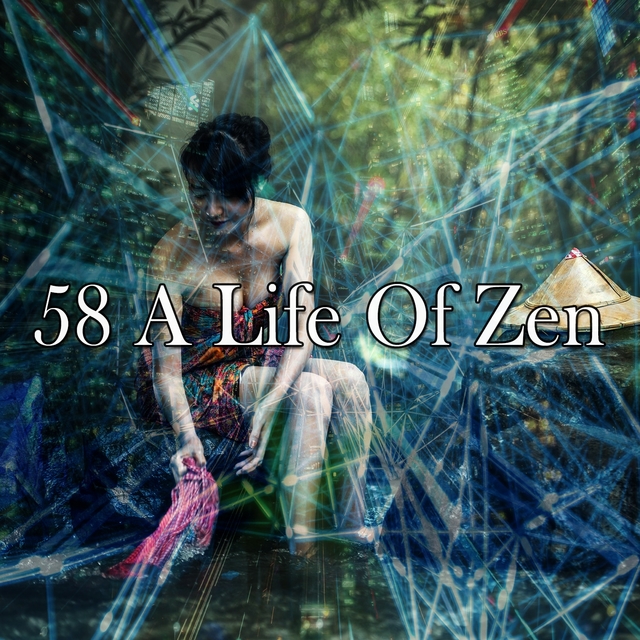 58 A Life of Zen