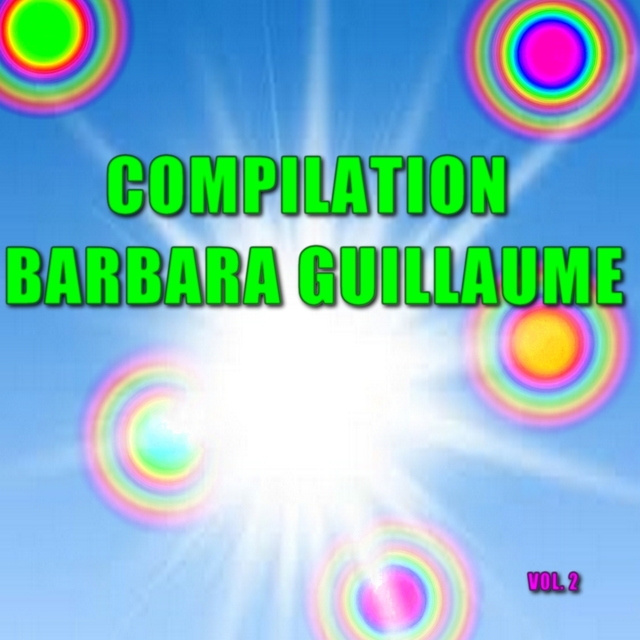 Compilation barbara Guillaume