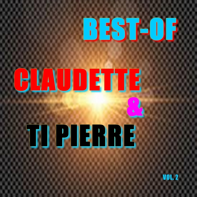 Couverture de Best-of claudette & ti pierre