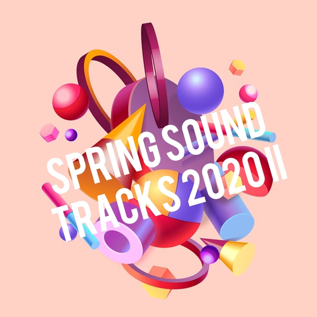 spring sound tracks 2020 II