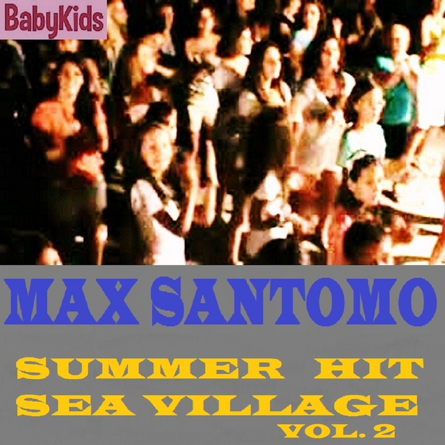 SUMMER HIT SEA VILLAGE