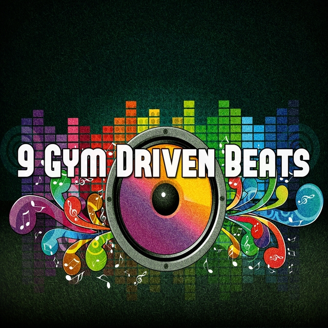 9 Gym Driven Beats