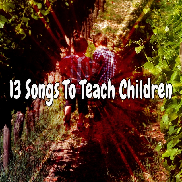 Couverture de 13 Songs to Teach Children