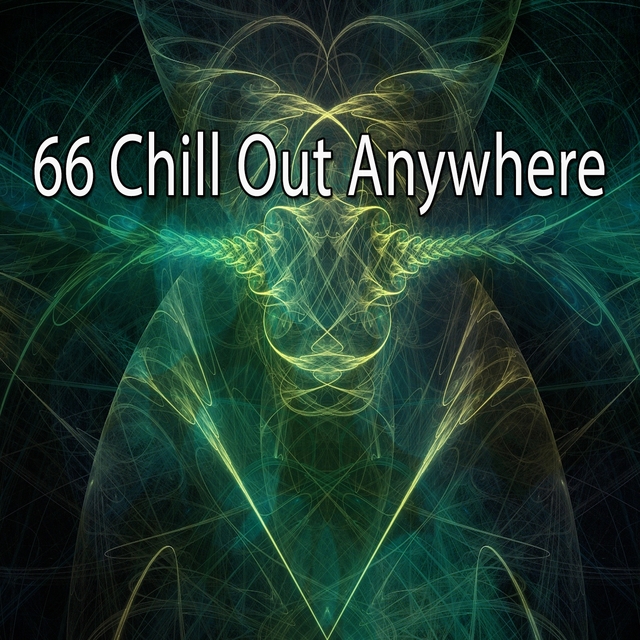 66 Chill out Anywhere