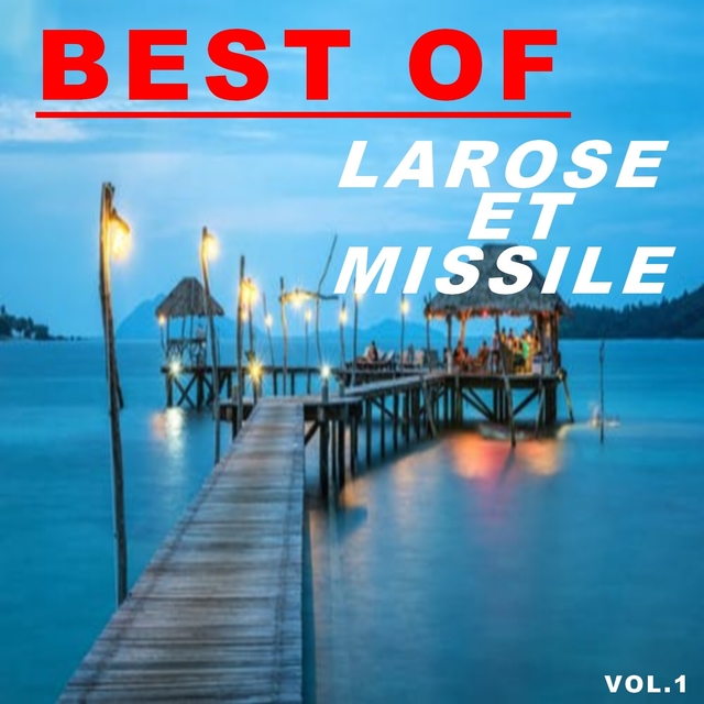 Couverture de Best of larose et missile