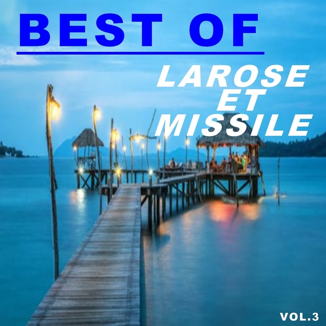 Couverture de Best of larose et missile