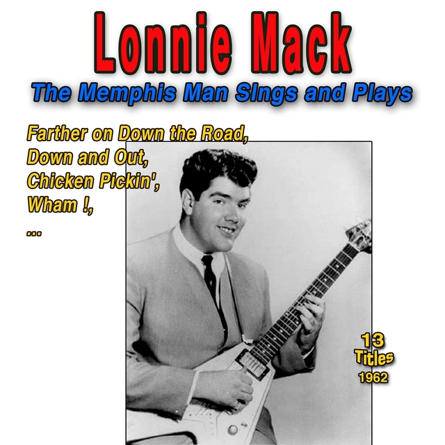Lonnie Mack: The Memphis Man Sings and Plays