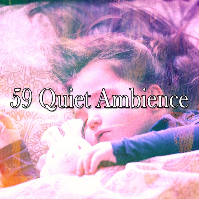 59 Quiet Ambience