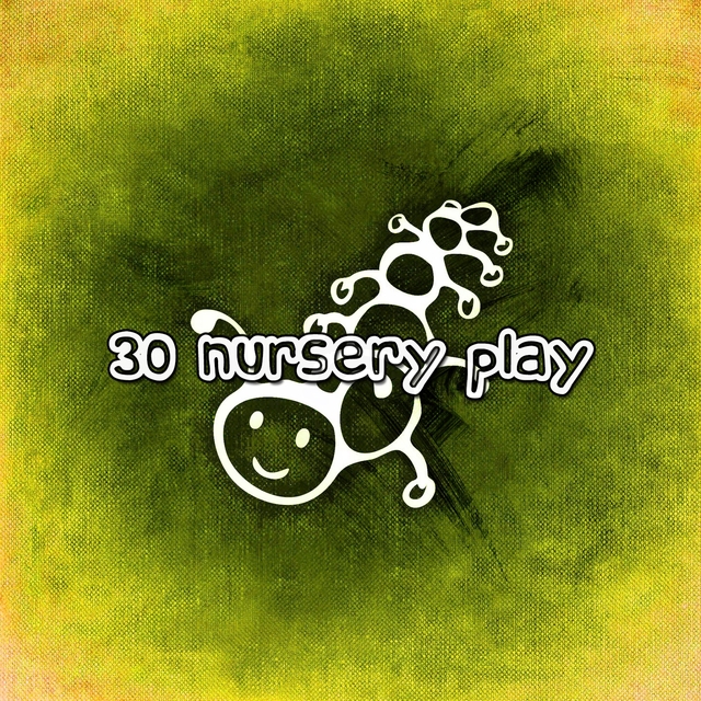 Couverture de 30 Nursery Play