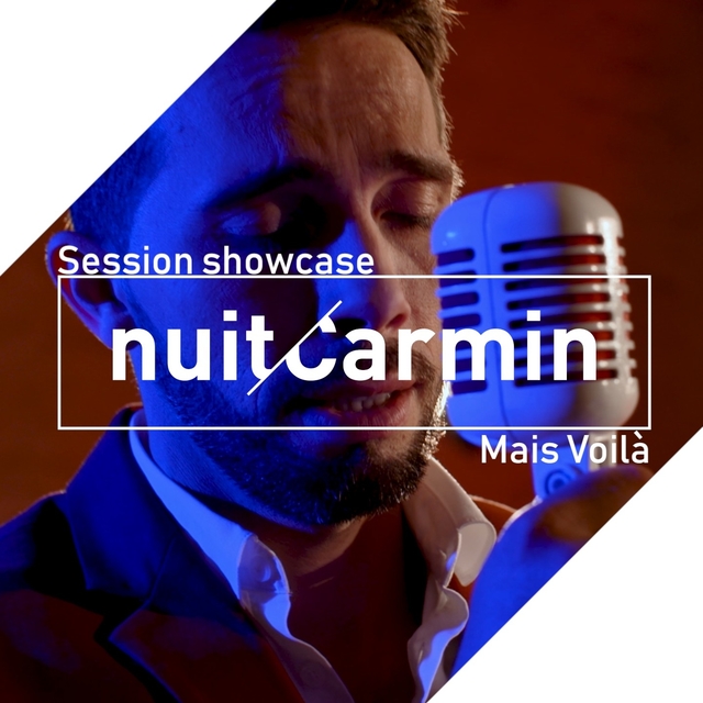 Couverture de Mais voilà (Session Showcase) [Live]