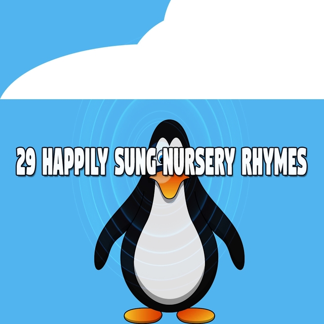 29 Happily Sung Nursery Rhymes