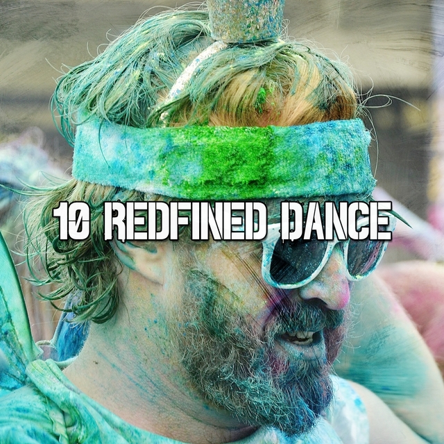 10 Redfined Dance