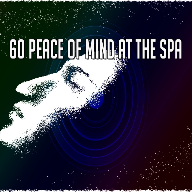 60 Peace of Mind at the Spa