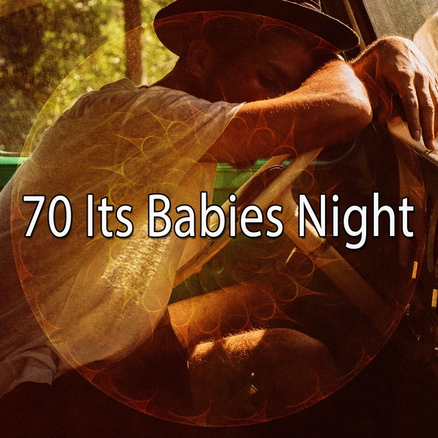 70 Its Babies Night