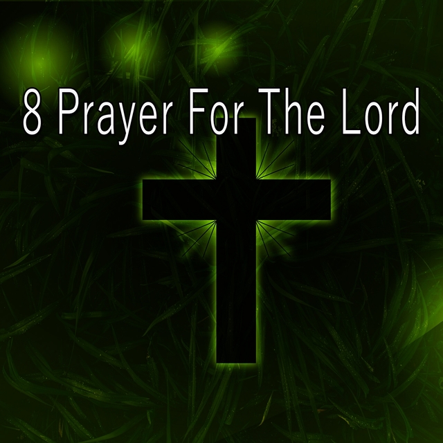 Couverture de 8 Prayer for the Lord