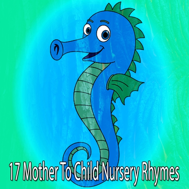 Couverture de 17 Mother to Child Nursery Rhymes