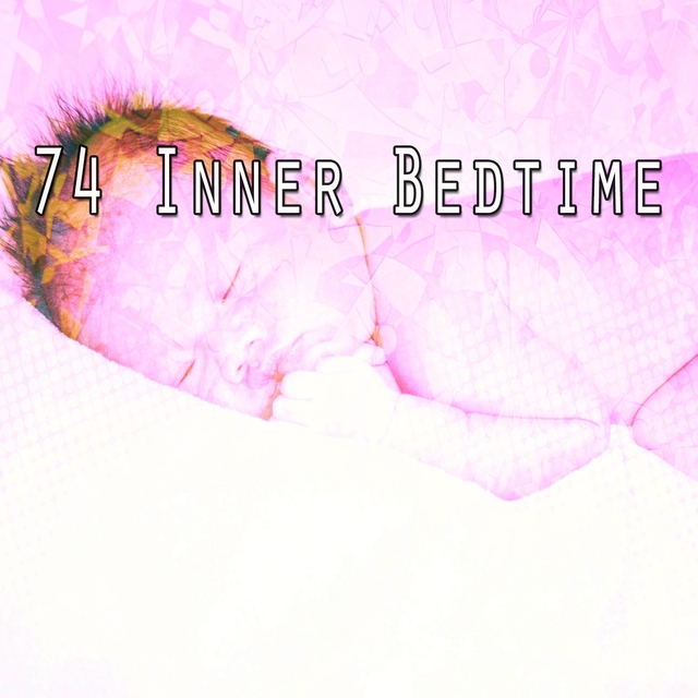 74 Inner Bedtime