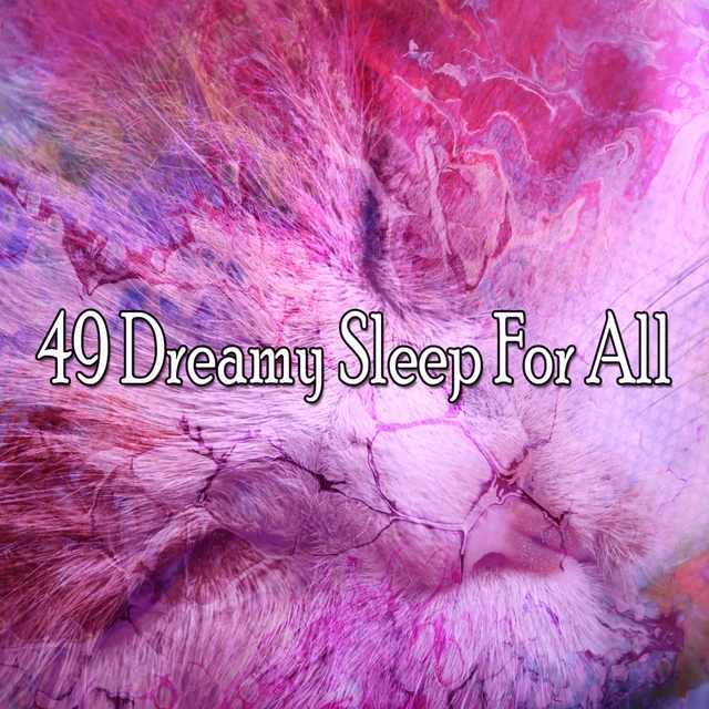 49 Dreamy Sleep for All