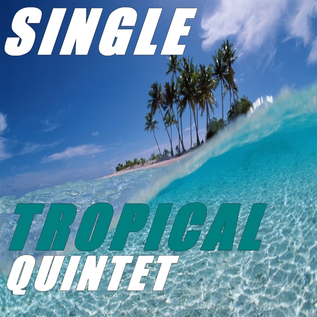 Couverture de Single tropical quintet