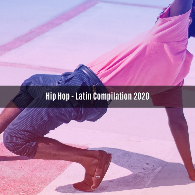 Couverture de Hip hop - latin compilation 2020