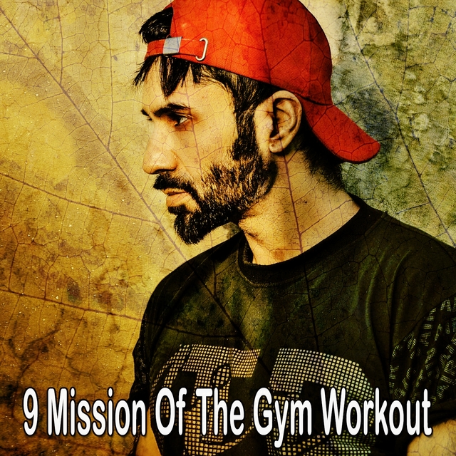 Couverture de 9 Mission of the Gym Workout