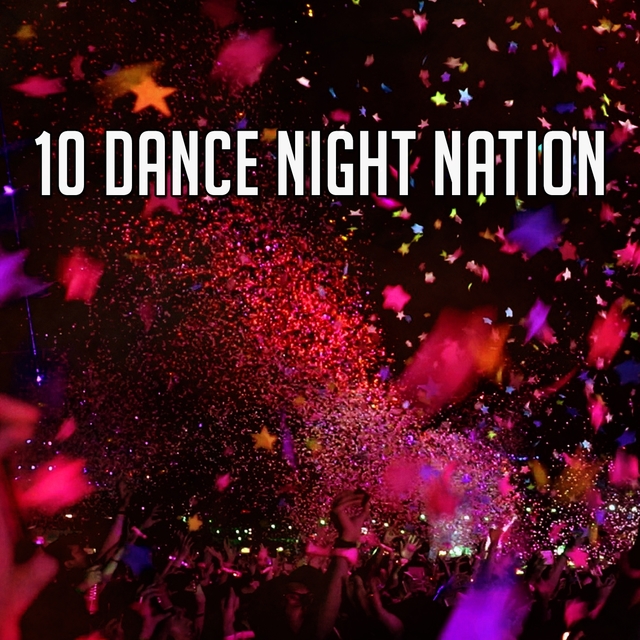 10 Dance Night Nation