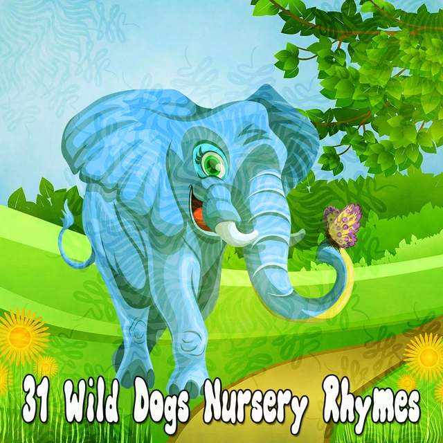 31 Wild Dogs Nursery Rhymes