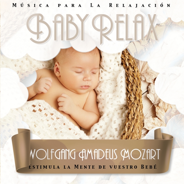 Baby Relax - Wolfgang Amadeus Mozart (8D)