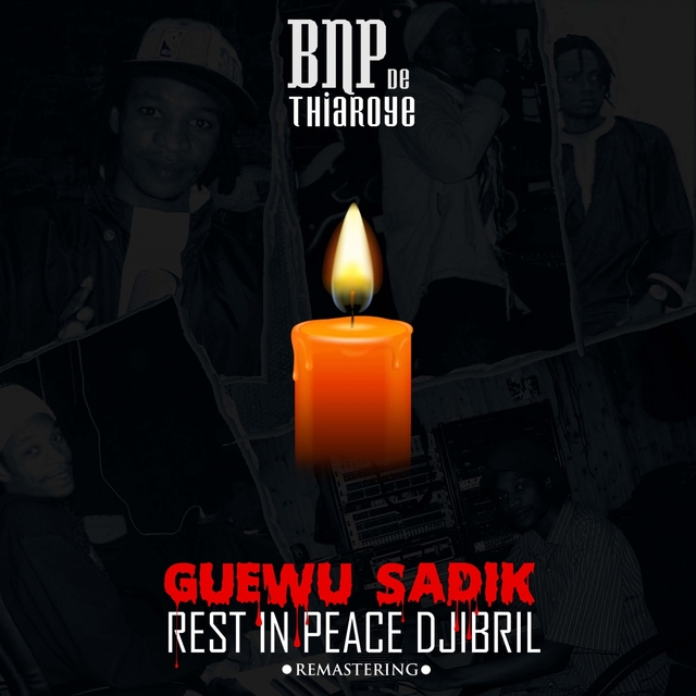 Guéwu Sadik (Remastering) [Rest In Peace Djibril]