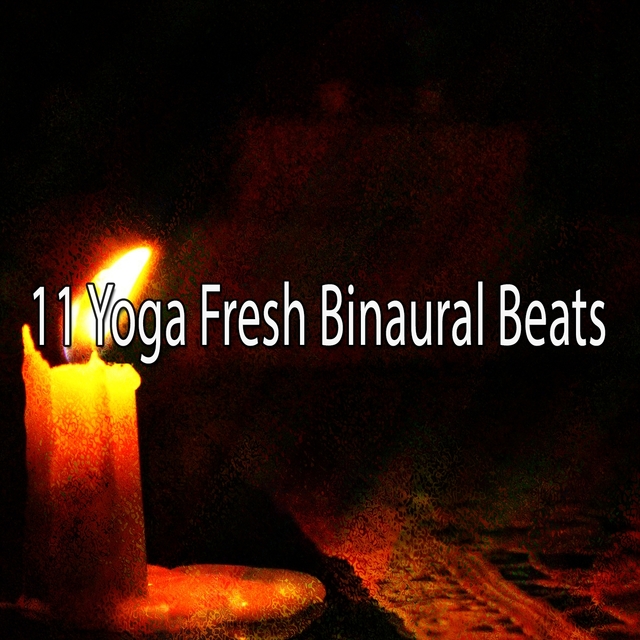 11 Yoga Fresh Binaural Beats