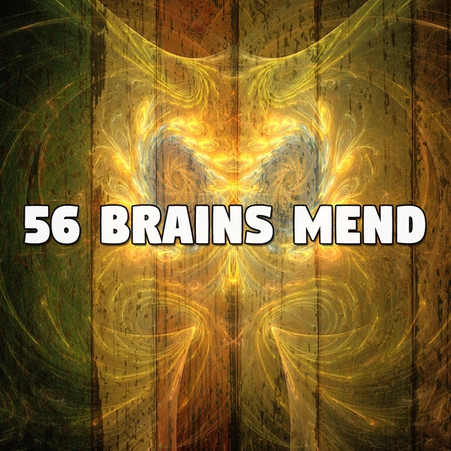 56 Brains Mend