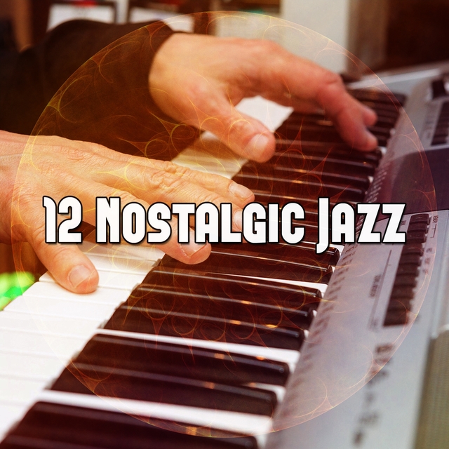 Couverture de 12 Nostalgic Jazz