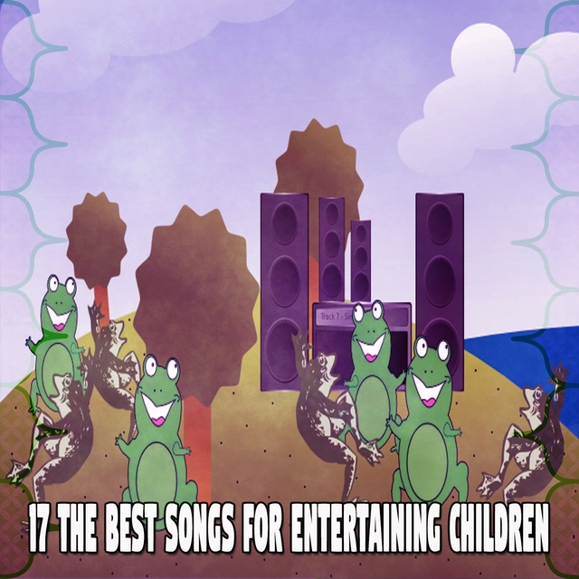 Couverture de 17 The Best Songs for Entertaining Children