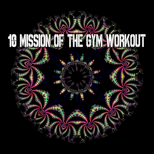 Couverture de 10 Mission of the Gym Workout