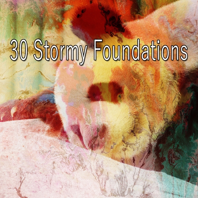 30 Stormy Foundations