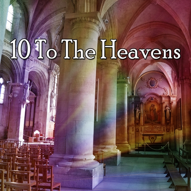10 To the Heavens