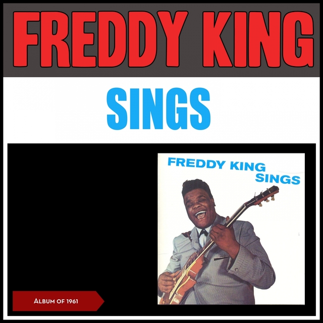 Freddy King Sings