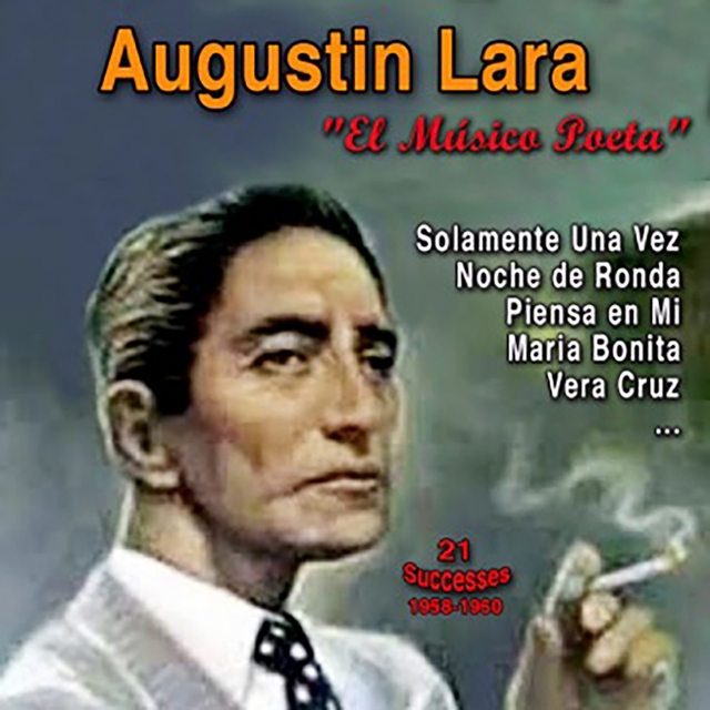 Homenaje a Agustin Lara : el Musico Poeta