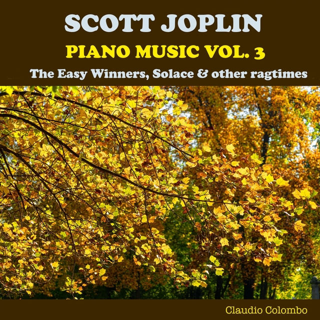 Scott Joplin: Piano Music, Vol. 3 - The Easy Winners, Solace & Other Ragtimes