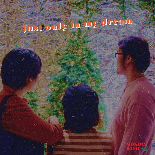 Couverture de Just Only in My Dream