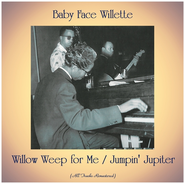 Willow Weep for Me / Jumpin' Jupiter