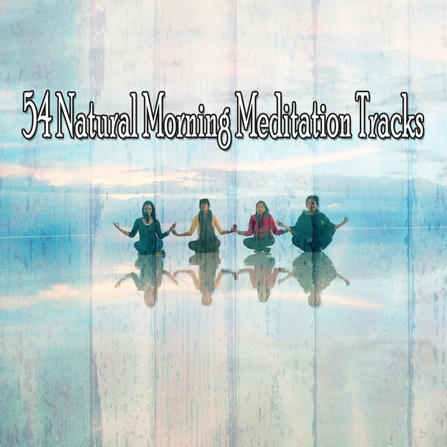 54 Natural Morning Meditation Tracks