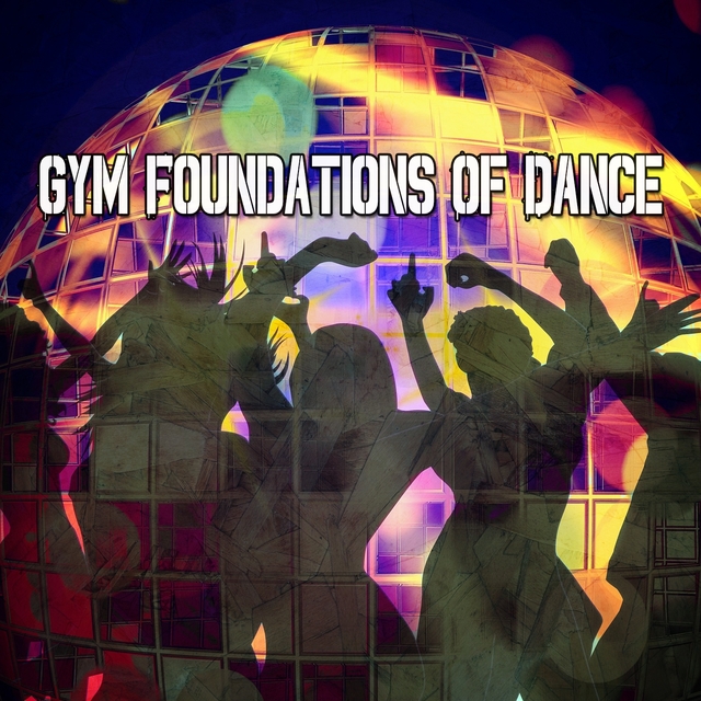 Gym Foundations of Dance