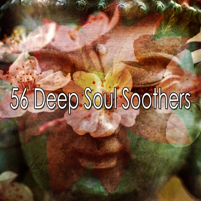 56 Deep Soul Soothers